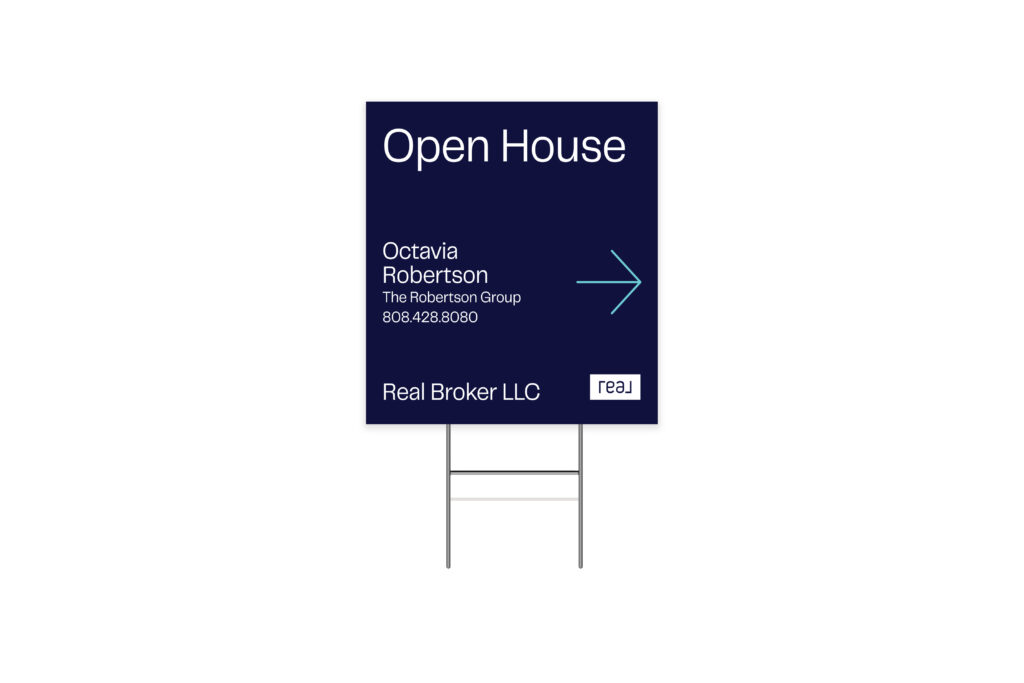 Real | 24x24 Open House Sign